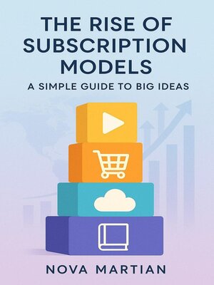 cover image of The Rise of Subscription Models